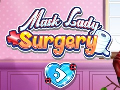                                                                     Mask Lady Surgery ﺔﺒﻌﻟ