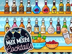                                                                     Max Mixed Cocktails ﺔﺒﻌﻟ