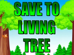                                                                     Save To Living Tree ﺔﺒﻌﻟ