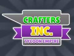                                                                     Crafters Inc: Tycoon Empire ﺔﺒﻌﻟ
