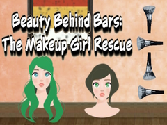                                                                     Beauty Behind Bars The Makeup Girl Rescue ﺔﺒﻌﻟ