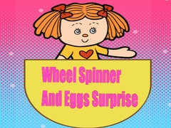                                                                     Wheel Spinner And Eggs Surprise ﺔﺒﻌﻟ