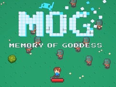                                                                     MOG Memory of Goddess ﺔﺒﻌﻟ