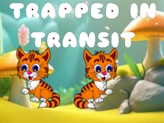                                                                     Trapped in Transit ﺔﺒﻌﻟ