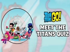                                                                     Meet the Titans! Quiz ﺔﺒﻌﻟ