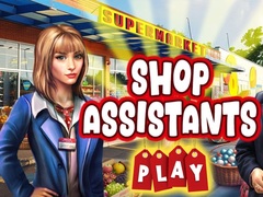                                                                     Shop Assistants ﺔﺒﻌﻟ