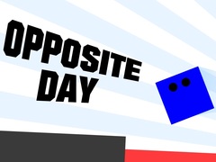                                                                     Opposite Day ﺔﺒﻌﻟ