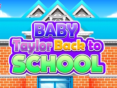                                                                     Baby Taylor Back To School ﺔﺒﻌﻟ