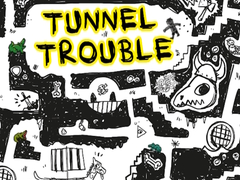                                                                      Tunnel Trouble ﺔﺒﻌﻟ