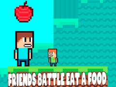                                                                     Friends Battle Eat A Food ﺔﺒﻌﻟ