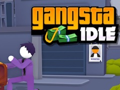                                                                     Gangsta Idle ﺔﺒﻌﻟ