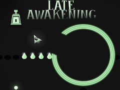                                                                     Late Awakening ﺔﺒﻌﻟ