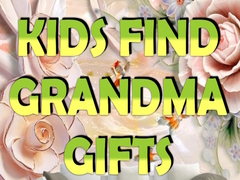                                                                     Kids Find Grandma Gifts ﺔﺒﻌﻟ