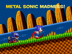                                                                     Metal Sonic Madness! ﺔﺒﻌﻟ