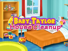                                                                     Baby Taylor House Cleanup ﺔﺒﻌﻟ