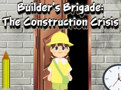                                                                     Builder’s Brigade: The Construction Crisis ﺔﺒﻌﻟ