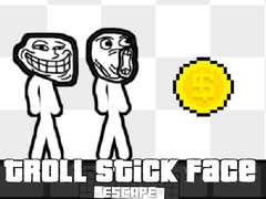                                                                     Troll Stick Face Escape ﺔﺒﻌﻟ