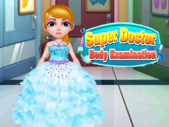                                                                     Super Doctor Body Examination ﺔﺒﻌﻟ