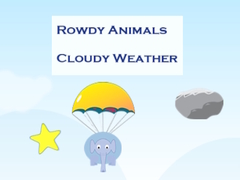                                                                     Rowdy Animals Cloudy Weather ﺔﺒﻌﻟ