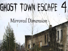                                                                     Ghost Town Escape 4 Mirrored Dimension ﺔﺒﻌﻟ