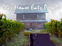                                                                     This House Eats People ﺔﺒﻌﻟ