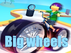                                                                     Big wheels ﺔﺒﻌﻟ