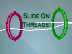                                                                     Slide On Threads! ﺔﺒﻌﻟ