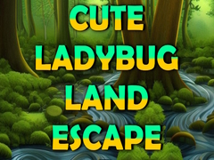                                                                     Cute Ladybug Land Escape ﺔﺒﻌﻟ