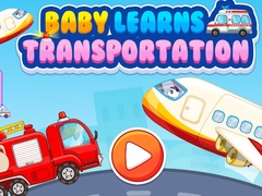                                                                     Baby Learns Transportation ﺔﺒﻌﻟ