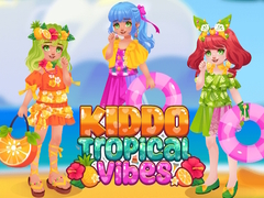                                                                     KIddo Tropical Vibes ﺔﺒﻌﻟ