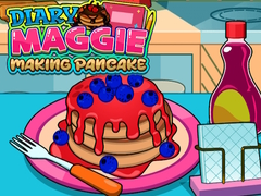                                                                     Diary Maggie Making Pancake ﺔﺒﻌﻟ