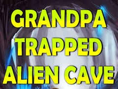                                                                     Grandpa Trapped Alien Cave ﺔﺒﻌﻟ