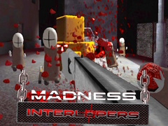                                                                     Madness Interlopers ﺔﺒﻌﻟ