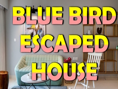                                                                     Blue Bird Escaped House ﺔﺒﻌﻟ