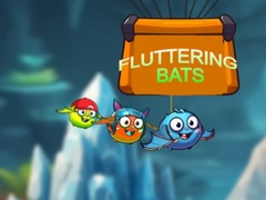                                                                     Fluttering Bats ﺔﺒﻌﻟ