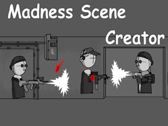                                                                     Madness Scene Creator ﺔﺒﻌﻟ