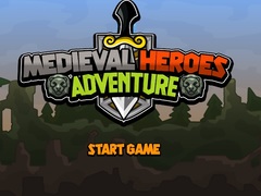                                                                     Medieval Heroes Adventure ﺔﺒﻌﻟ