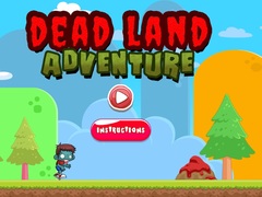                                                                     Dead Land Adventure ﺔﺒﻌﻟ