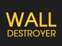                                                                     Wall Destroyer ﺔﺒﻌﻟ