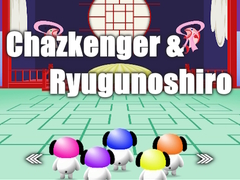                                                                     Chazkenger & Ryugunoshiro ﺔﺒﻌﻟ