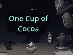                                                                     One Cup of Cocoa ﺔﺒﻌﻟ