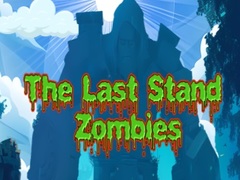                                                                     The Last Stand Zombies ﺔﺒﻌﻟ