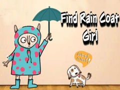                                                                     Find Rain Coat Girl ﺔﺒﻌﻟ