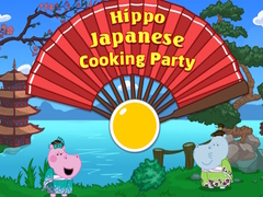                                                                     Hippo Japanese Cooking Party ﺔﺒﻌﻟ