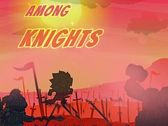                                                                     Among Knights ﺔﺒﻌﻟ