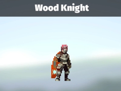                                                                     Wood Knight ﺔﺒﻌﻟ