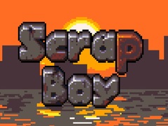                                                                     Scrap Boy ﺔﺒﻌﻟ