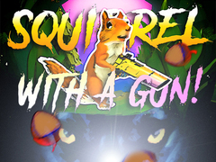                                                                     Squirrel with a gun! ﺔﺒﻌﻟ