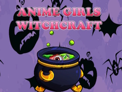                                                                     Anime girls Witchcraft ﺔﺒﻌﻟ