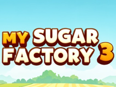                                                                     My Sugar Factory 3 ﺔﺒﻌﻟ